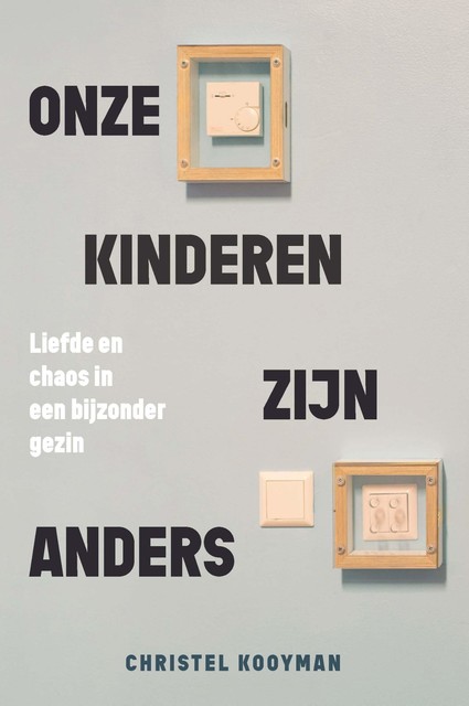 Onze kinderen zijn anders, Christel Kooyman-Van Loo