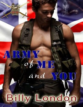 Army of You & Me, Billy London