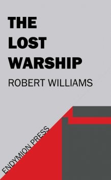 The Lost Warship, Robert Williams