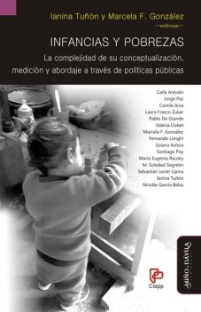 Infancias y pobrezas, Ianina Tuñon, Marcela F. González