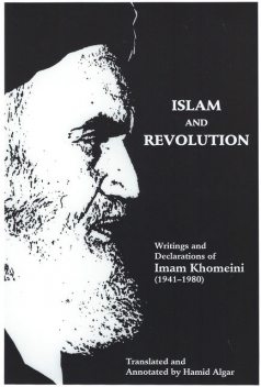 Islam and Revolution, Imam Khomeini