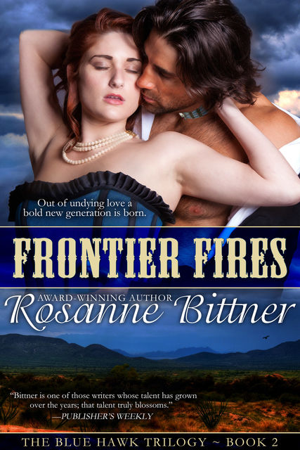 Frontier Fires, Rosanne Bittner