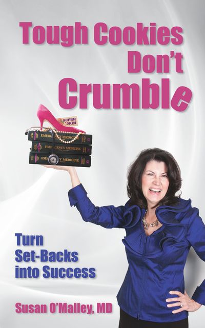 Tough Cookies Don't Crumble, Susan O'Malley
