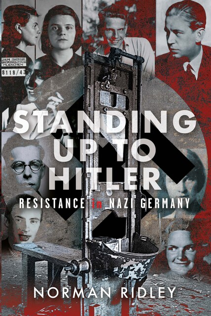 Standing Up To Hitler, Norman Ridley