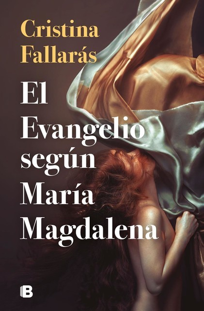 El evangelio según María Magdalena, Cristina Fallarás