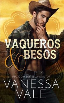 Vaqueros & Besos, Vanessa Vale