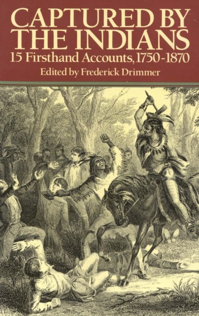 Captured by the Indians, Frederick Drimmer