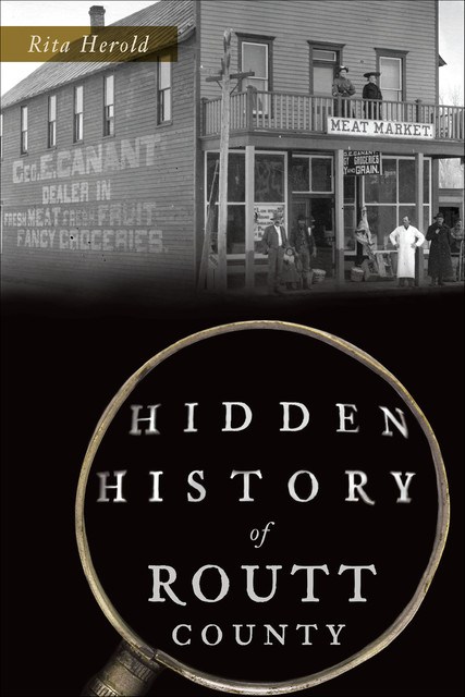 Hidden History of Routt County, Rita Herold