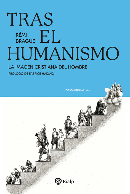 Tras el humanismo, Rémi Brague