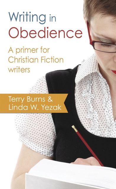 Writing in Obedience, Terry Burns, Linda W. Yezak