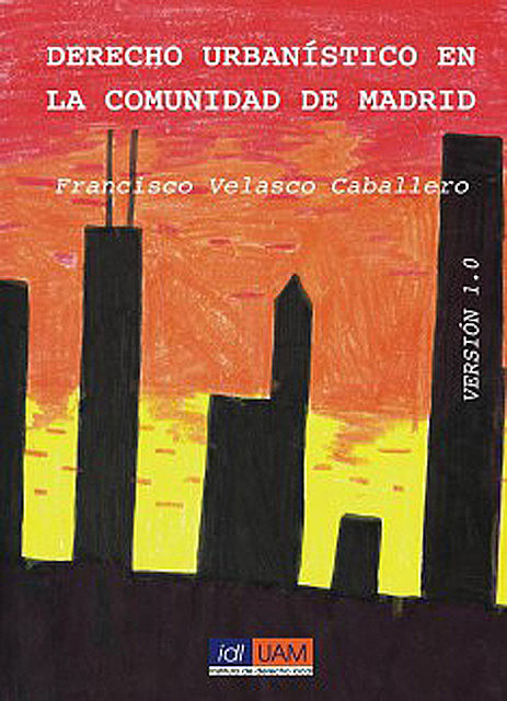 Derecho urbanístico en la Comunidad de Madrid, Francisco Velasco Caballero