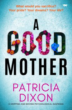 A Good Mother, Patricia Dixon