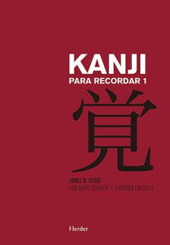 Kanji para recordar I, James Heisig, Marc Bernabé, Verónica Calafell