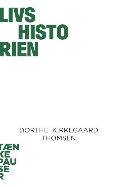 Livshistorien, Dorthe Kirkegaard Thomsen