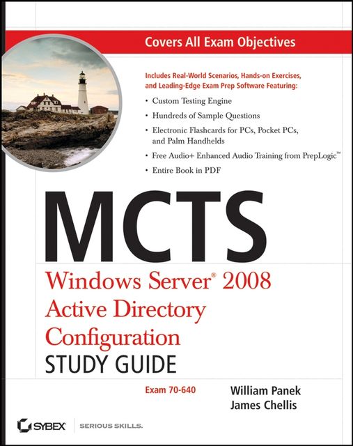 MCTS Windows Server 2008 Active Directory Configuration Study Guide, William Panek, James Chellis