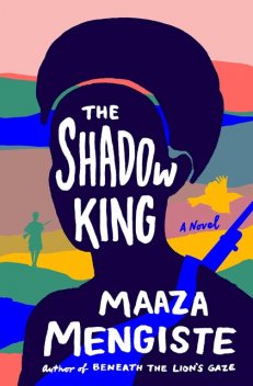 The Shadow King, Maaza Mengiste