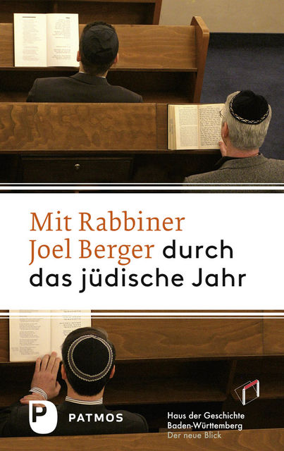 Mit Rabbiner Joel Berger durch das jüdische Jahr, H.C. Joel Berger