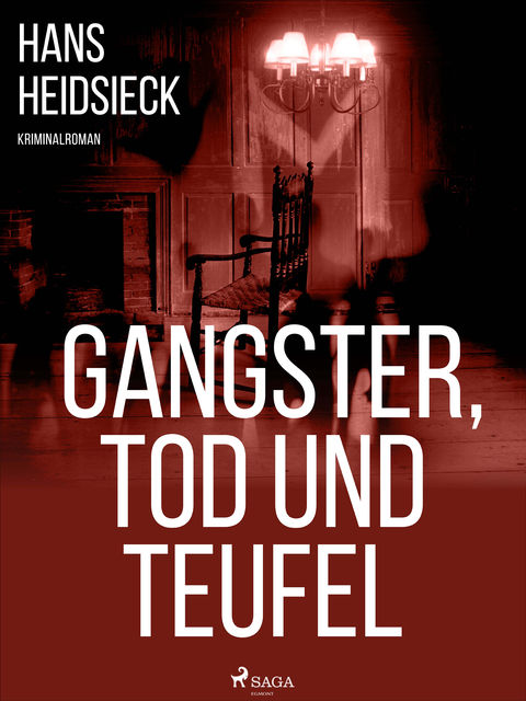 Gangster, Tod und Teufel, Hans Heidsieck
