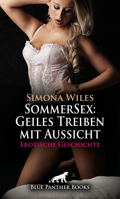 SommerSex: Geiler Fick mit Aussicht | Erotik Audio Story | Erotisches Hörbuch, Simona Wiles