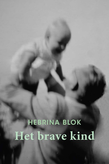 Het brave kind, Hebrina Blok