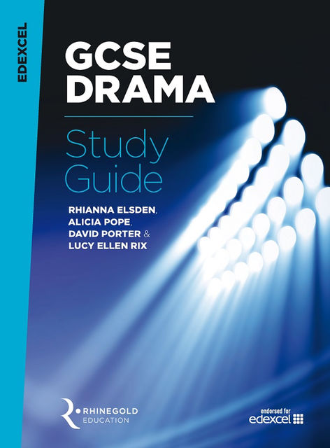 Edexcel GCSE Drama Study Guide 2016, David Porter, Alicia pope, Rhianna Elsden