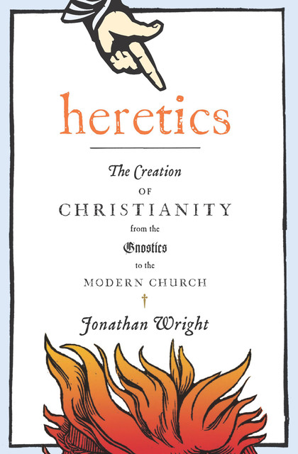 Heretics, Jonathan Wright