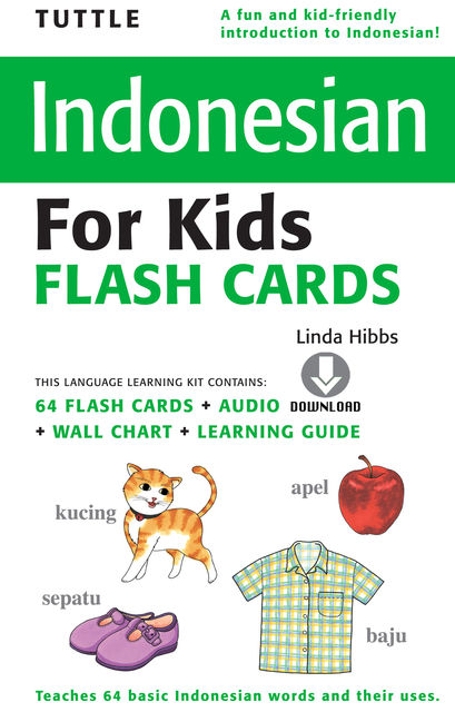 Tuttle Indonesian for Kids Flash Cards, Linda Hibbs