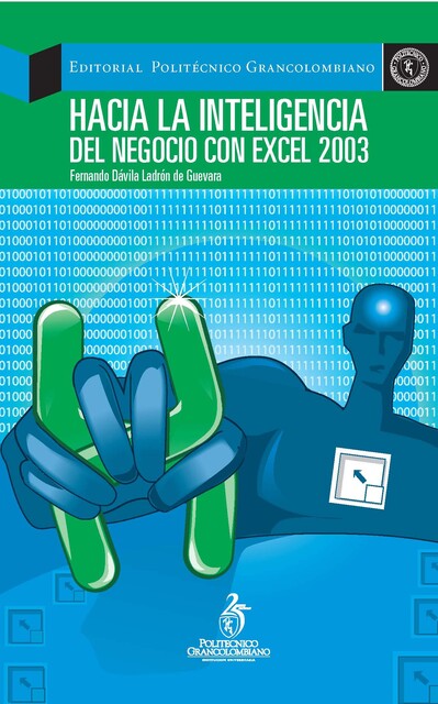 Hacia la inteligencia del negocio con Excel 2003, Fernando Dávila Ladrón de Guevara