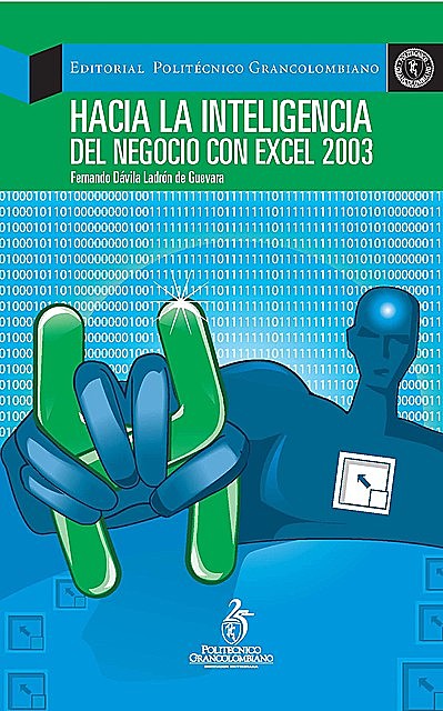 Hacia la inteligencia del negocio con Excel 2003, Fernando Dávila Ladrón de Guevara