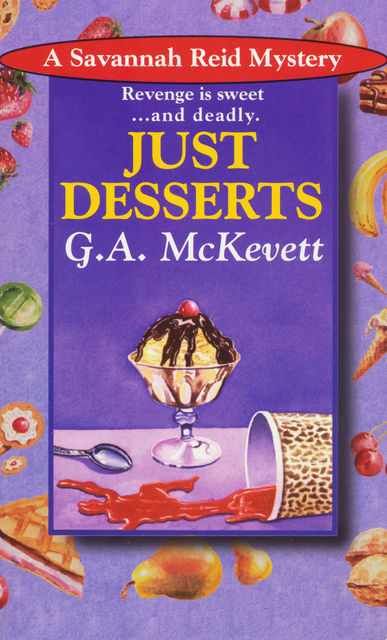 Just Desserts, G.A. McKevett