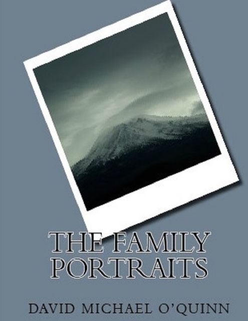 The Family Portraits, David Michael O'Quinn