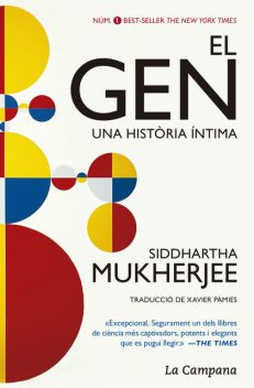 El gen. Una història íntima, Siddhartha Mukherjee