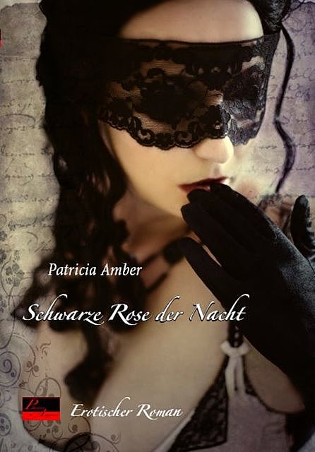 Schwarze Rose der Nacht, Patricia Amber