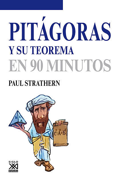 Pitágoras y su teorema, Paul Strathern