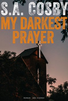My darkest prayer (eBook), S.A. Cosby