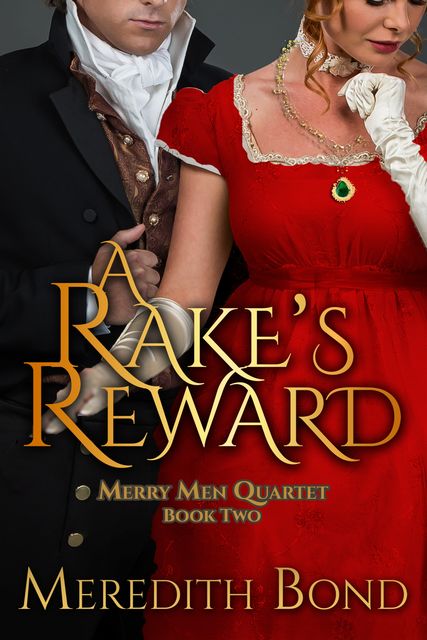 A Rake's Reward, Meredith Bond