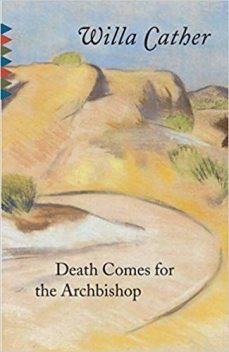 Death Comes for the Archbishop, Willa Cather