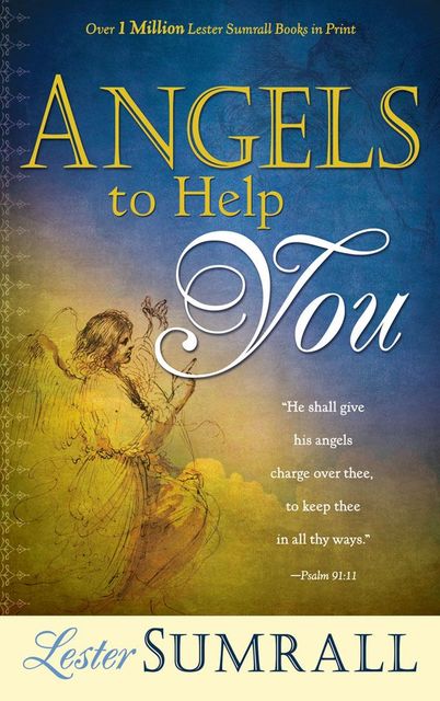 Angels To Help You, Lester Sumrall