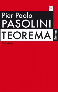 Teorema oder Die nackten Füße, Pier Paolo Pasolini