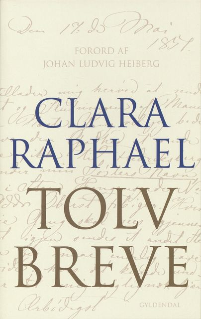 Tolv Breve, Clara Raphael