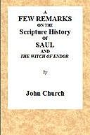 A few remarks on the Scripture History of Saul and the witch of Endor, John Church