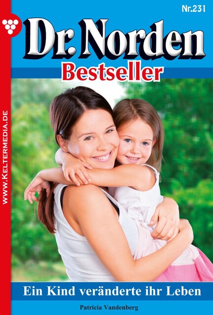 Dr. Norden Bestseller 231 – Arztroman, Patricia Vandenberg