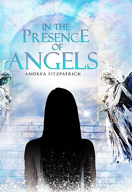 presence of Angels, Andrea Fitzpatrick