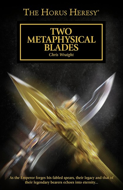 Two Metaphysical Blades, Chris Wraight
