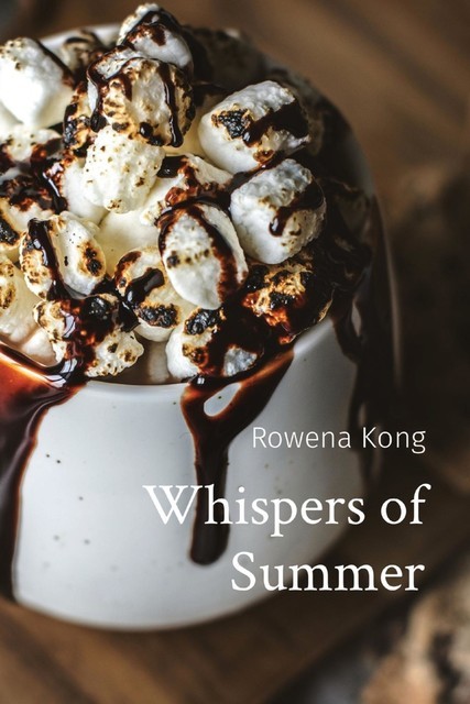 Whispers of Summer, Rowena Kong