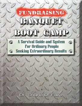 Fundraising Banquet Boot Camp, Shane Faire
