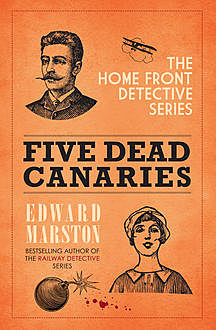 Five Dead Canaries, Edward Marston