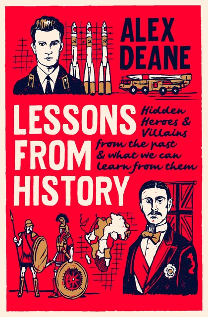 Lessons from History, Alex Deane