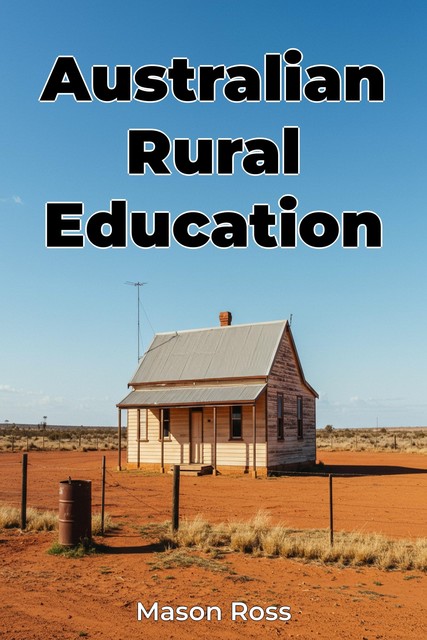 Australian Rural Education, Mason Ross