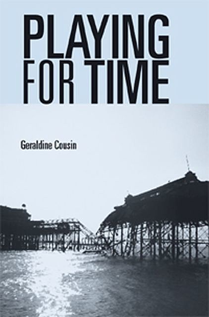 Playing for time, Geraldine Cousin